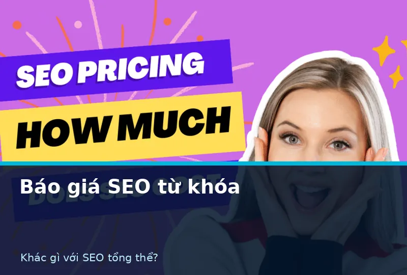 So sánh báo giá SEO từ khóa và SEO tổng thể