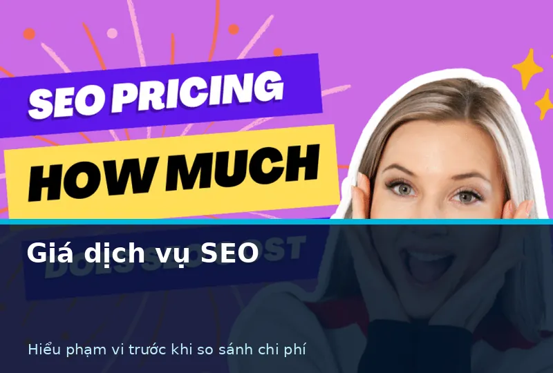 Minh họa các yếu tố hình thành giá dịch vụ SEO